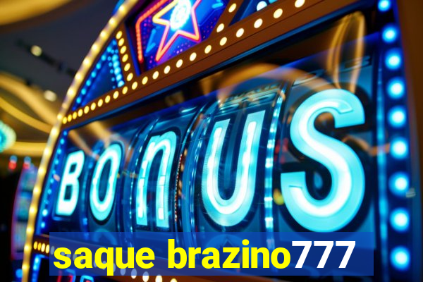 saque brazino777